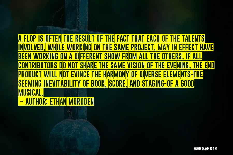 Good Inevitability Quotes By Ethan Mordden