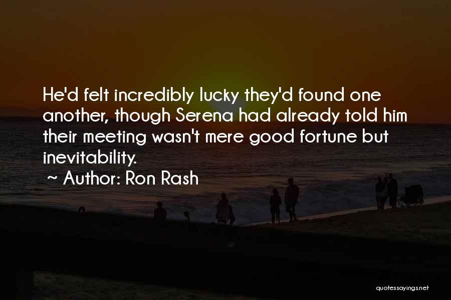 Good Inevitability Quotes By Ron Rash