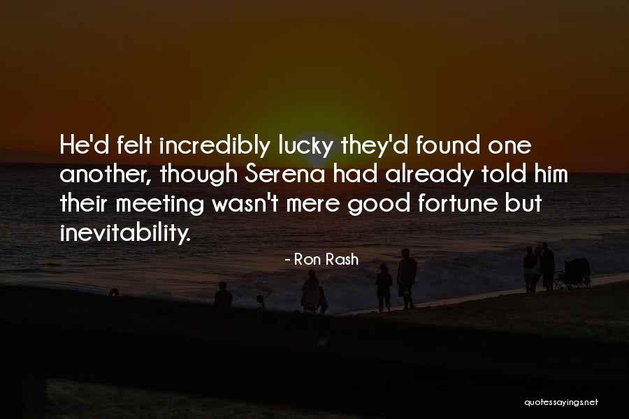 Good Inevitability Quotes By Ron Rash