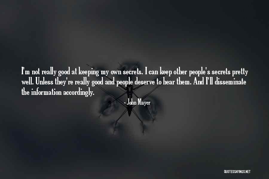 Good Information Quotes By John Mayer Good Information Quotes By John Mayer