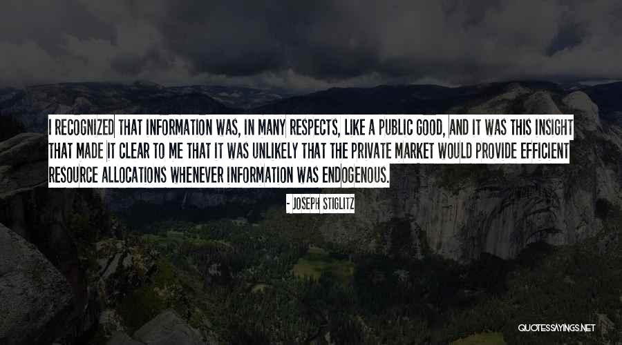 Good Information Quotes By Joseph Stiglitz Good Information Quotes By Joseph Stiglitz