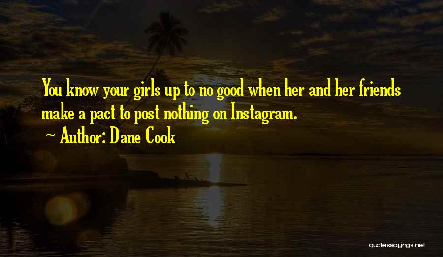 Good Instagram Quotes By Dane Cook