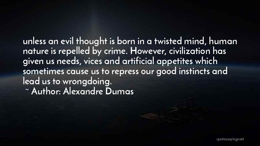 Good Instincts Quotes By Alexandre Dumas