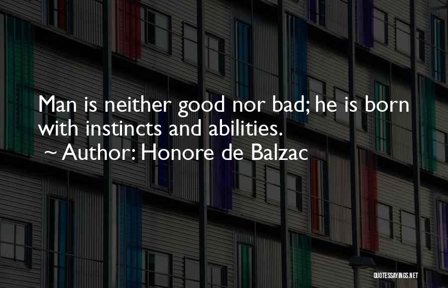 Good Instincts Quotes By Honore De Balzac