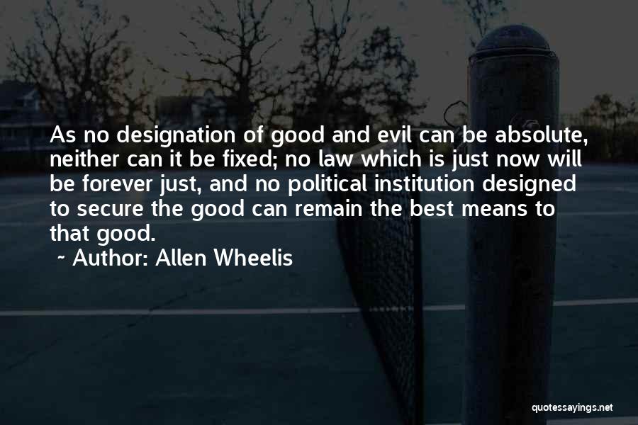 Good Institution Quotes By Allen Wheelis