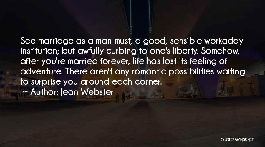 Good Institution Quotes By Jean Webster