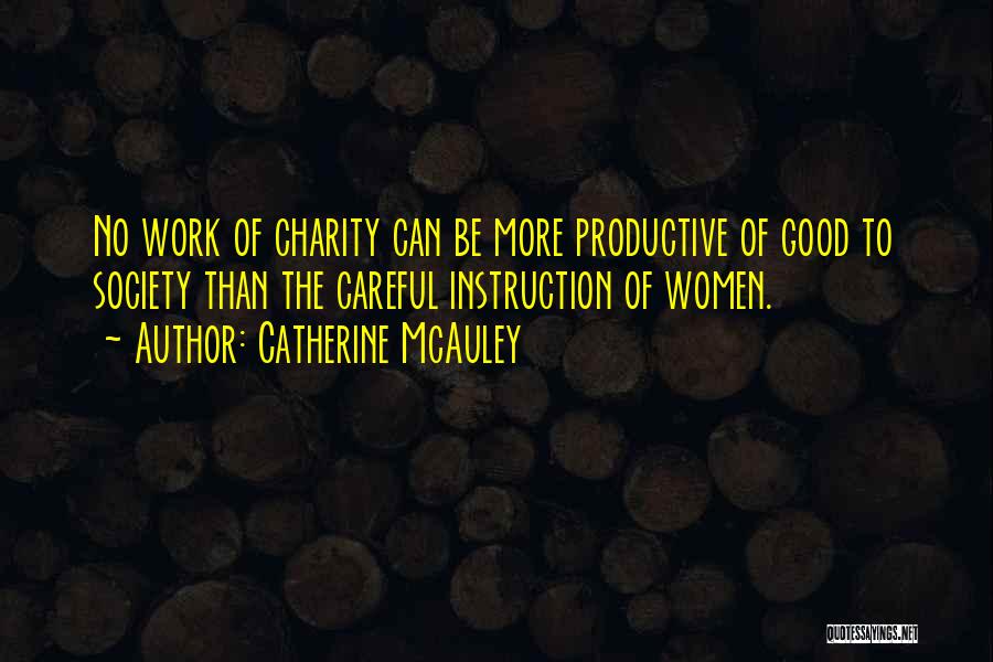 Good Instruction Quotes By Catherine McAuley