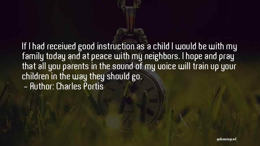 Good Instruction Quotes By Charles Portis