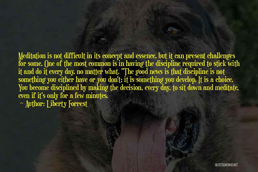 Good Instruction Quotes By Liberty Forrest