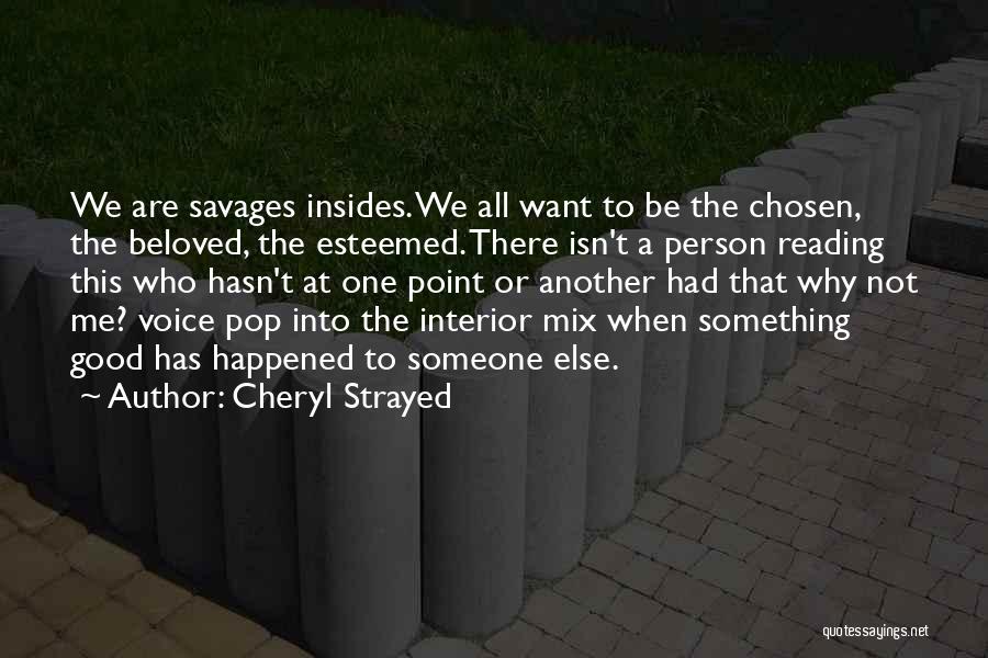 Good Interior Quotes By Cheryl Strayed