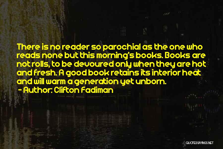 Good Interior Quotes By Clifton Fadiman