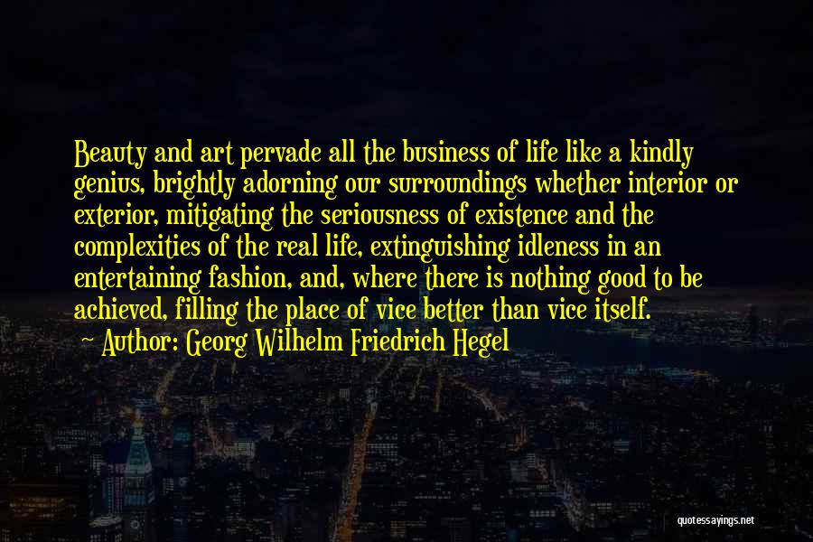 Good Interior Quotes By Georg Wilhelm Friedrich Hegel