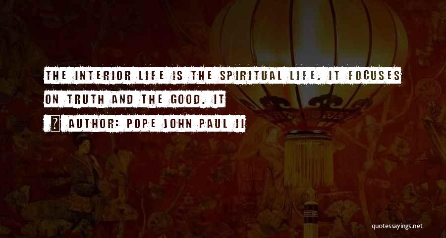 Good Interior Quotes By Pope John Paul II