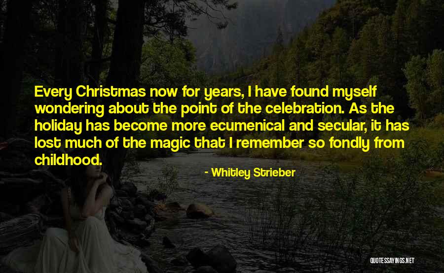 Good Intermission Quotes By Whitley Strieber Good Intermission Quotes By Whitley Strieber