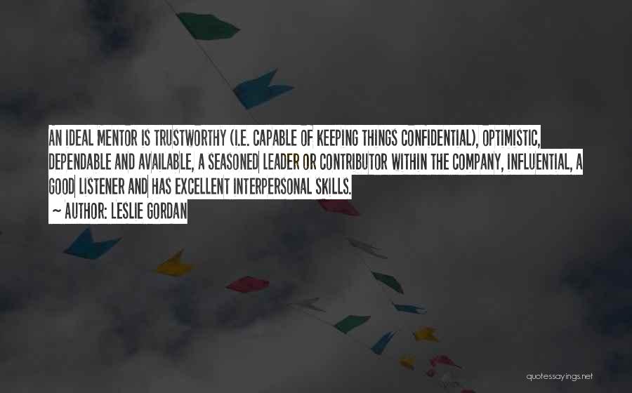 Good Interpersonal Skills Quotes By Leslie Gordan