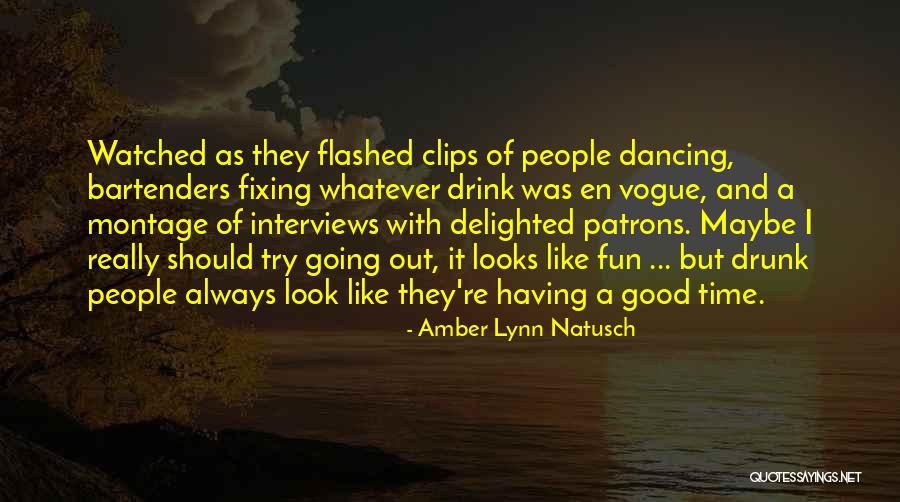 Good Interviews Quotes By Amber Lynn Natusch