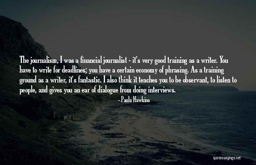 Good Interviews Quotes By Paula Hawkins