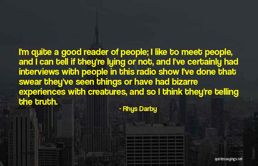 Good Interviews Quotes By Rhys Darby