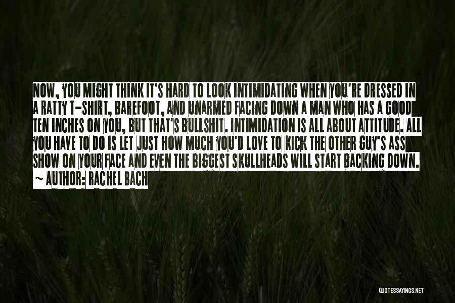 Good Intimidating Quotes By Rachel Bach