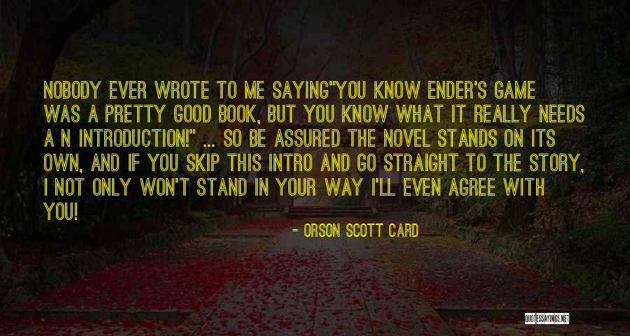 Good Introduction Quotes By Orson Scott Card Good Introduction Quotes By Orson Scott Card