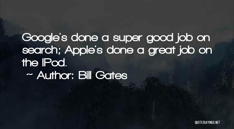 Good Ipod Quotes By Bill Gates