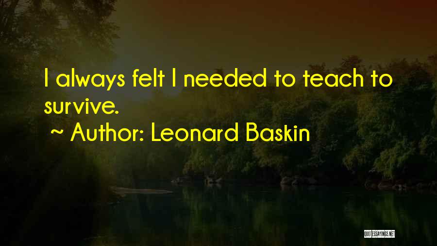 Good Ipod Quotes By Leonard Baskin