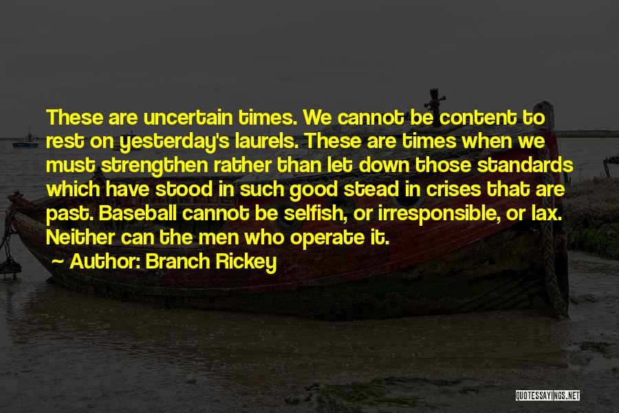 Good Irresponsible Quotes By Branch Rickey