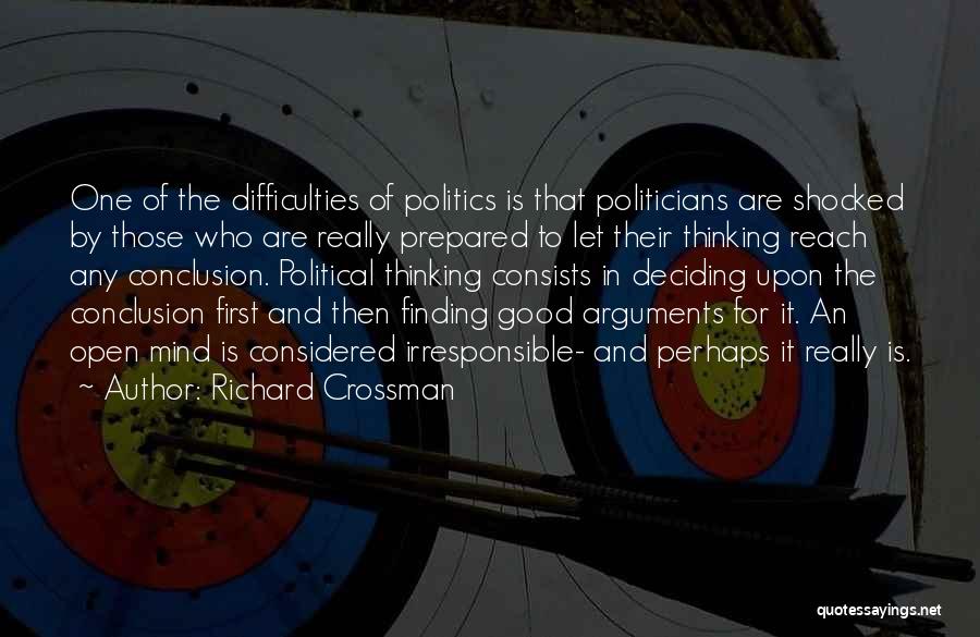 Good Irresponsible Quotes By Richard Crossman