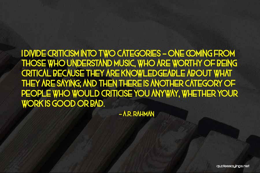 Good Is Bad And Bad Is Good Quotes By A.R. Rahman Good Is Bad And Bad Is Good Quotes By A.R. Rahman