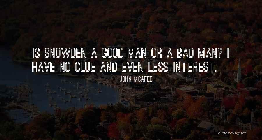 Good Is Bad And Bad Is Good Quotes By John McAfee