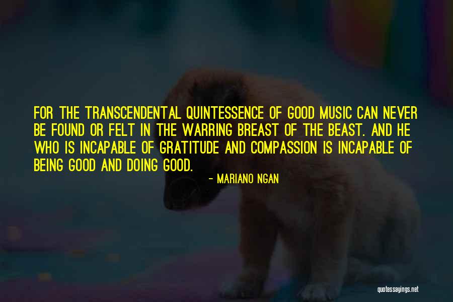 Good Is Quotes By Mariano Ngan