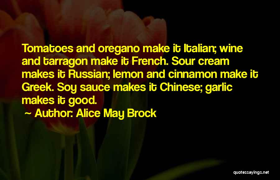 Good Italian Food Quotes By Alice May Brock