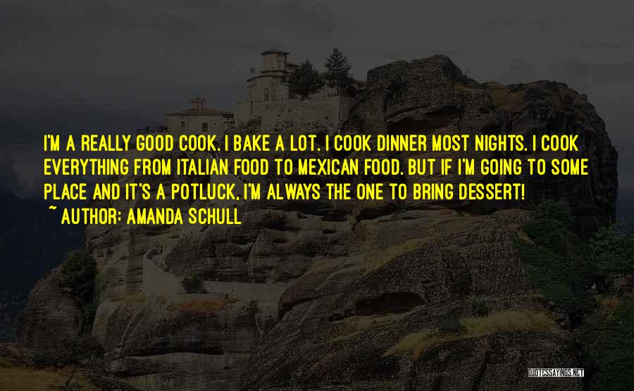 Good Italian Food Quotes By Amanda Schull