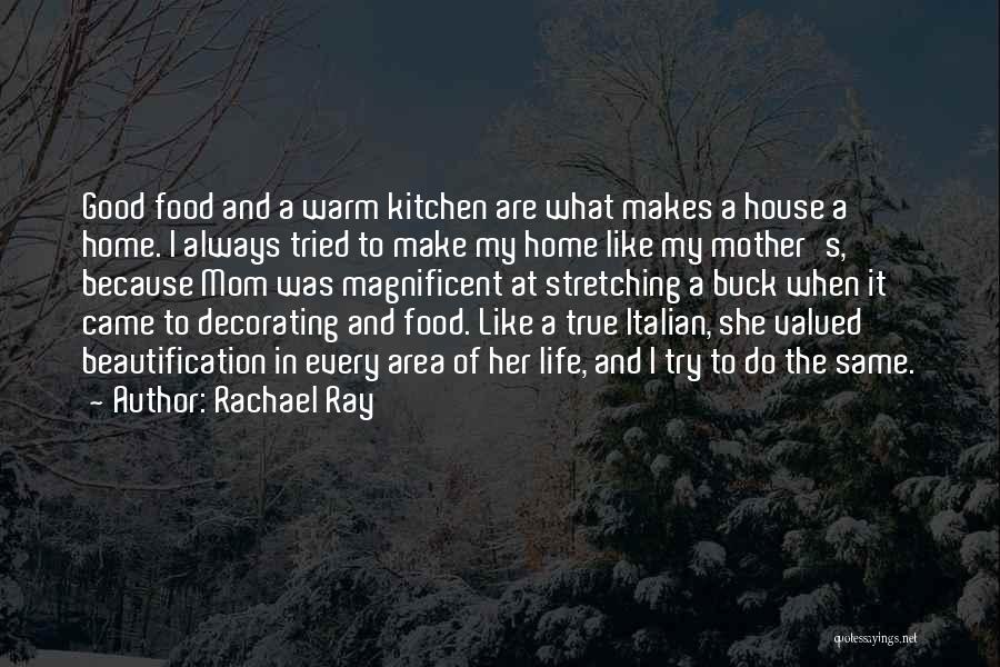 Good Italian Food Quotes By Rachael Ray