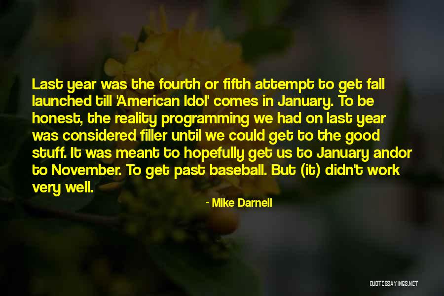 Good January Quotes By Mike Darnell Good January Quotes By Mike Darnell