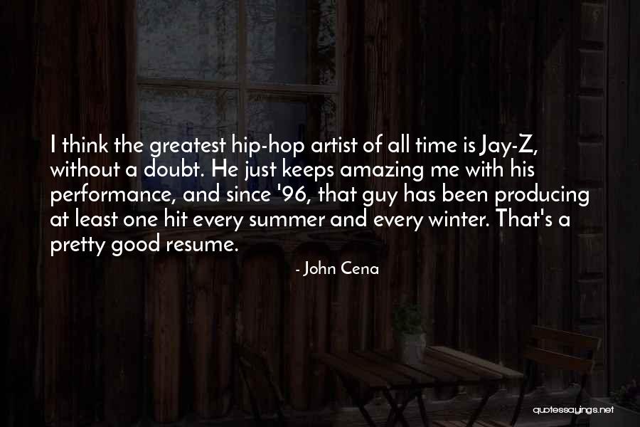 Good Jay Z Quotes By John Cena Good Jay Z Quotes By John Cena