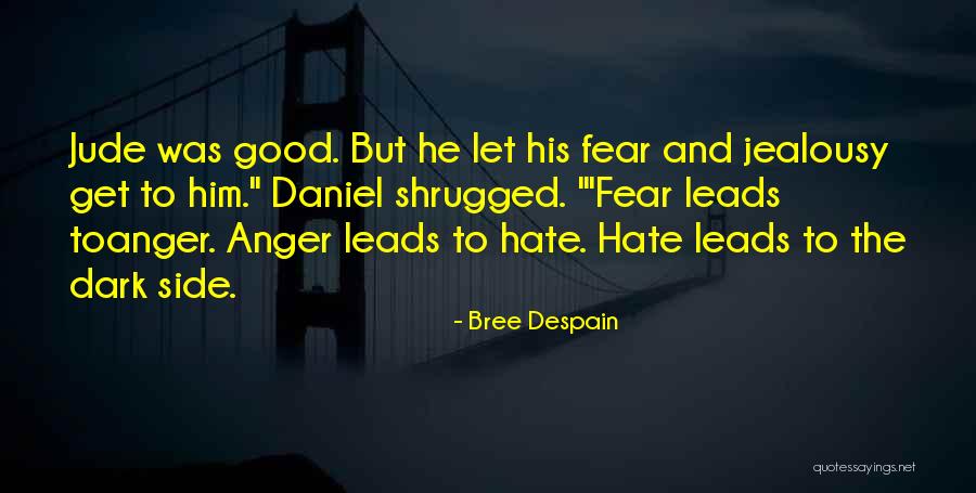 Good Jealousy Quotes By Bree Despain Good Jealousy Quotes By Bree Despain