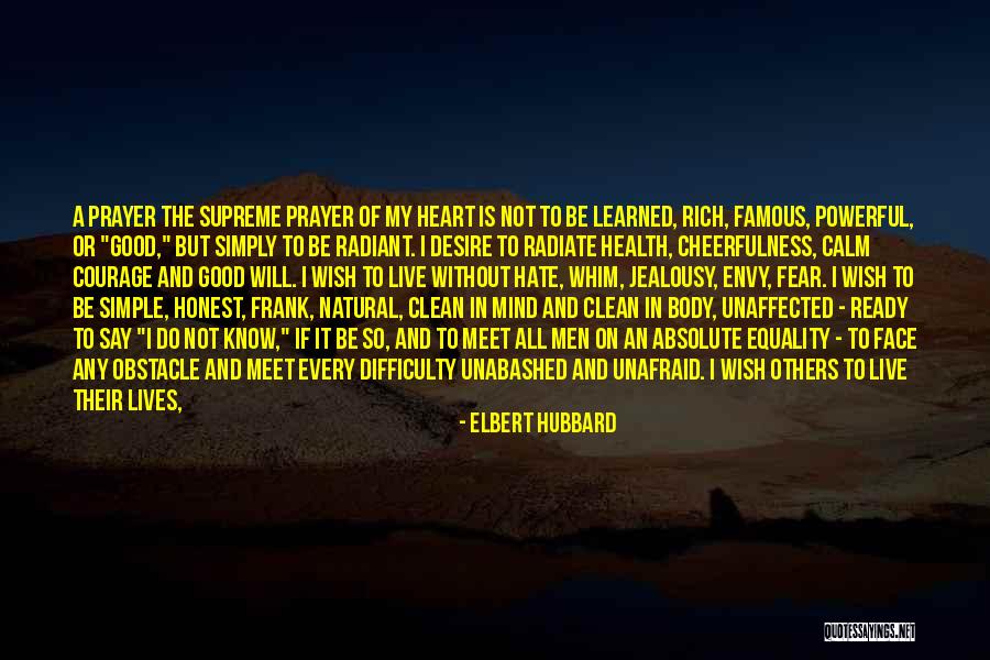 Good Jealousy Quotes By Elbert Hubbard