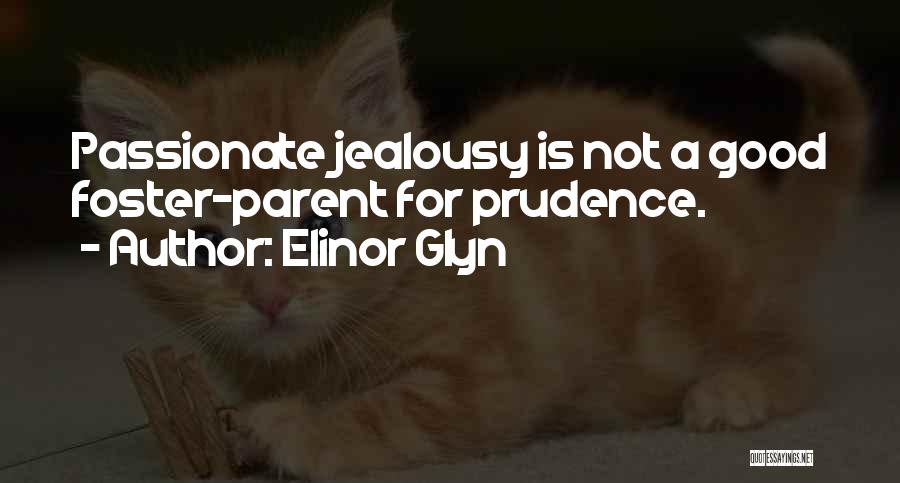 Good Jealousy Quotes By Elinor Glyn