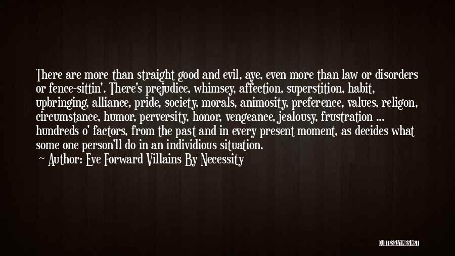 Good Jealousy Quotes By Eve Forward Villains By Necessity