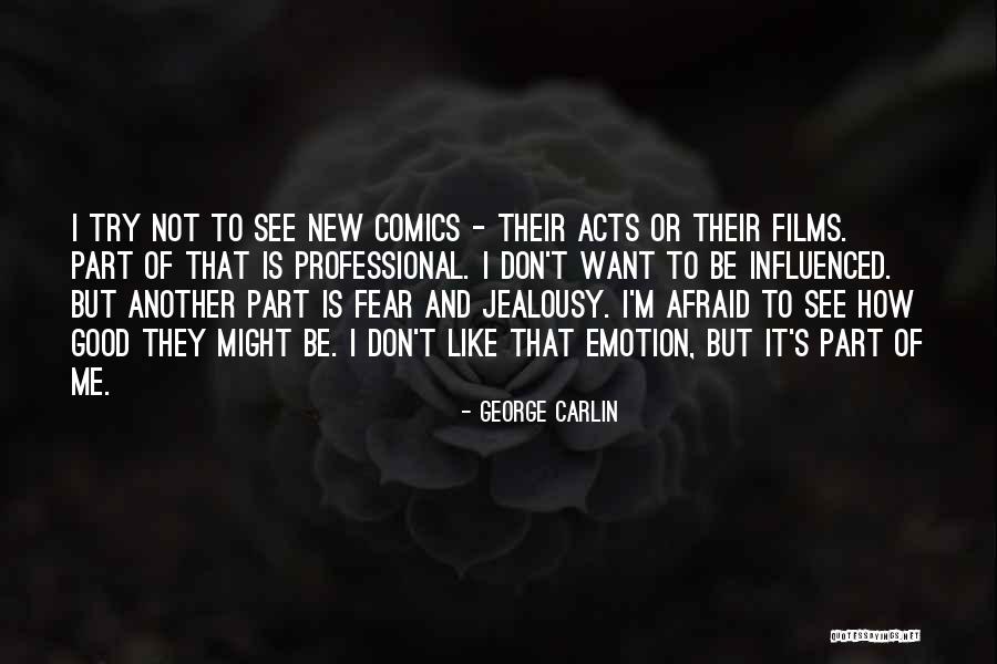 Good Jealousy Quotes By George Carlin