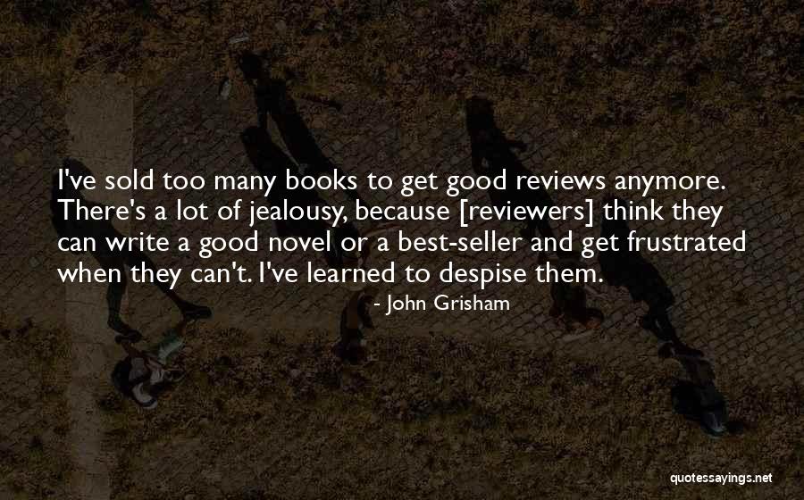 Good Jealousy Quotes By John Grisham