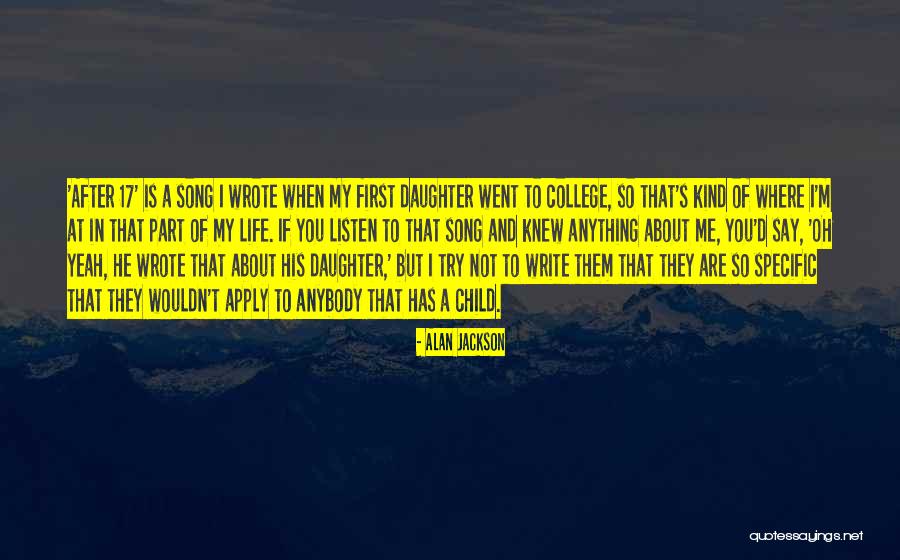 Good Jhene Aiko Quotes By Alan Jackson Good Jhene Aiko Quotes By Alan Jackson