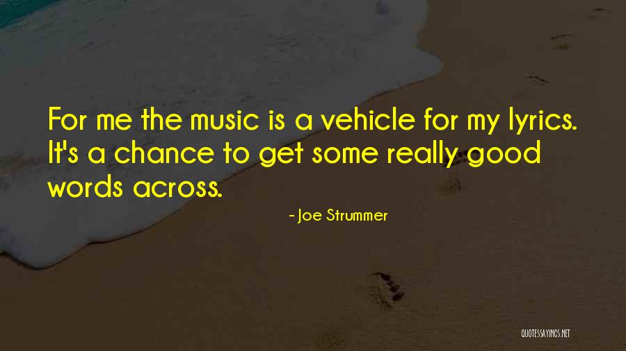Good Joe Strummer Quotes By Joe Strummer Good Joe Strummer Quotes By Joe Strummer