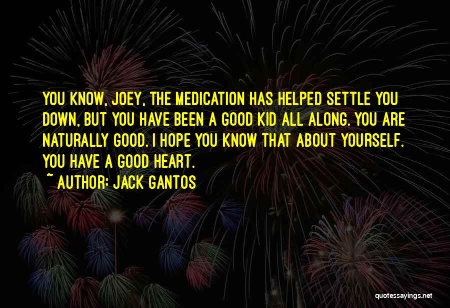 Good Joey Quotes By Jack Gantos