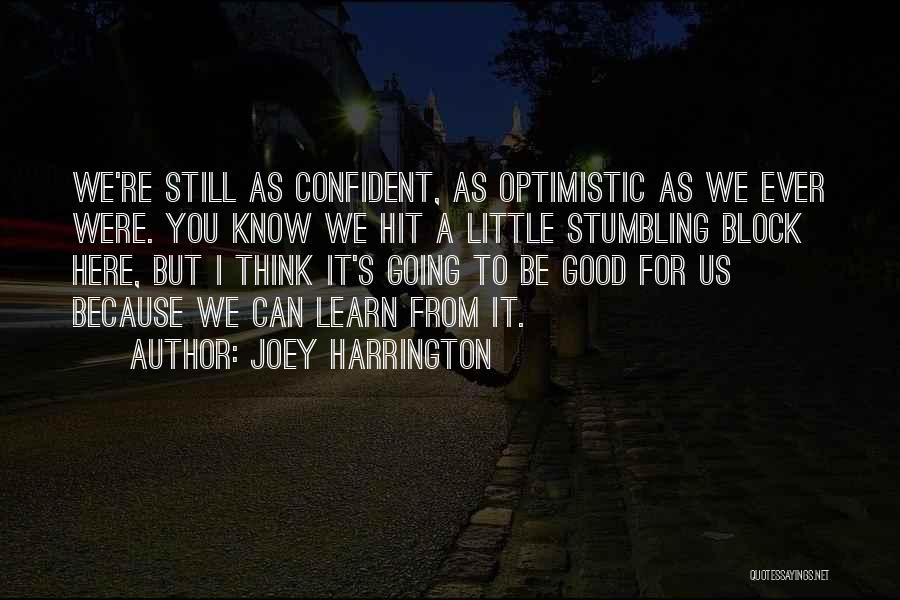 Good Joey Quotes By Joey Harrington