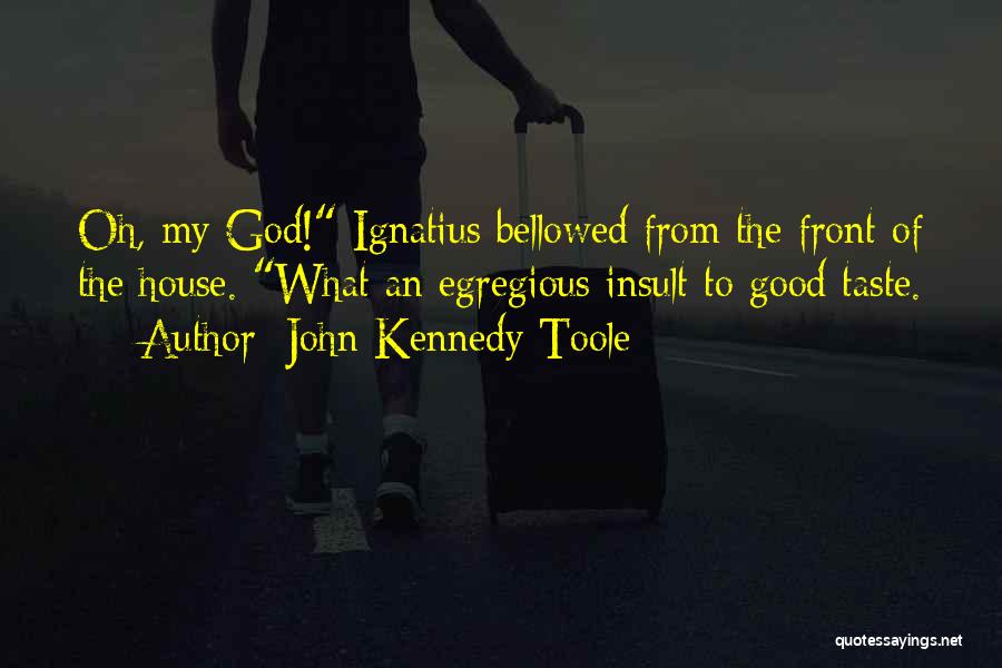 Good John F Kennedy Quotes By John Kennedy Toole