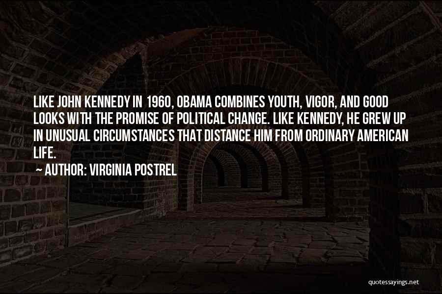 Good John F Kennedy Quotes By Virginia Postrel