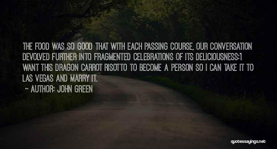 Good John Green Quotes By John Green