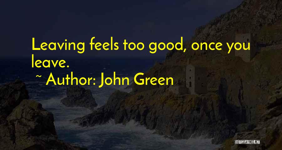 Good John Green Quotes By John Green